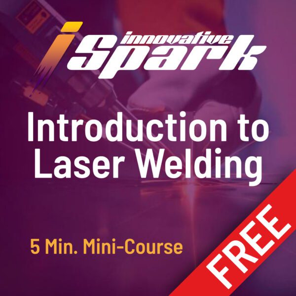 iSpark Intro to Laser Welding